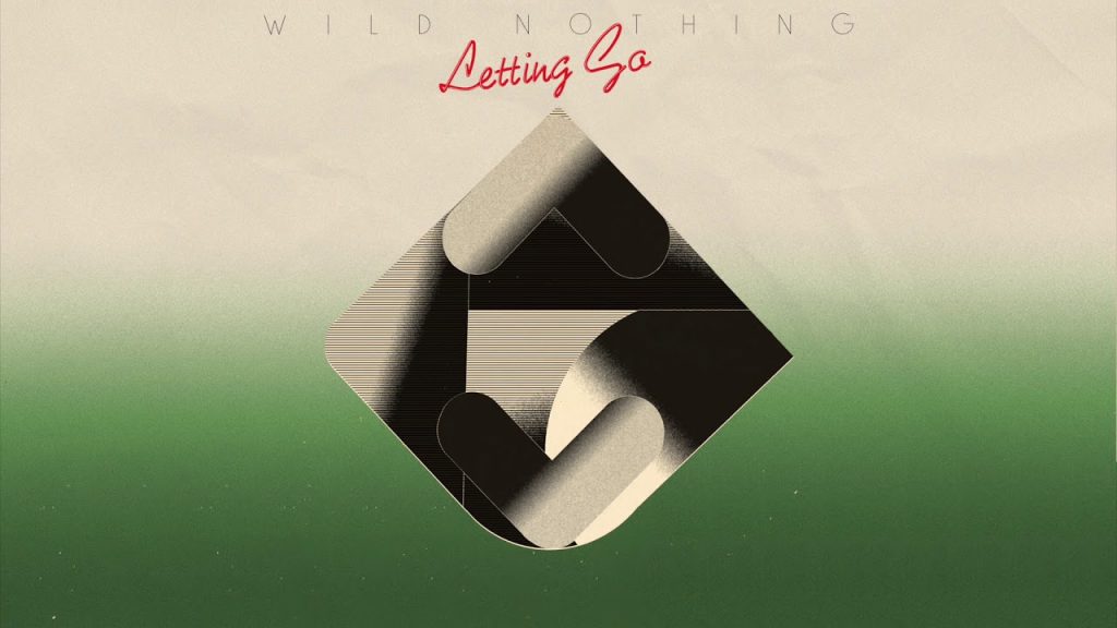 Wild Nothing, Letting Go