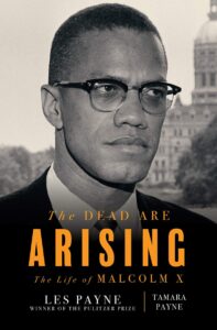 The Dead are Arising: The Life of Malcolm X, a review is at Riot Material
