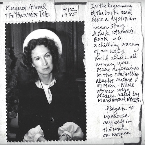 Donna Ferrato, "Margaret Atwood The Handmaids Tale, NYC 1985." At Riot Material Magazine.